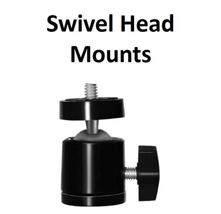 Swivel Head Mounts